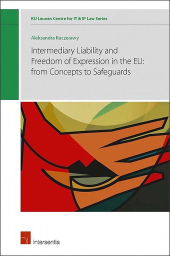 Intermediary Liability and Freedom of Expression in the EU