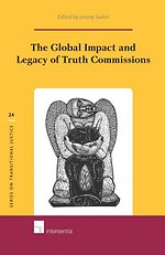 The Global Impact and Legacy of Truth Commissions