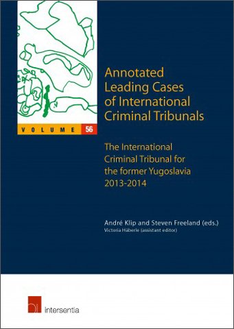 Annotated Leading Cases of International Criminal Tribunals - volume 56