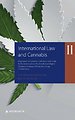 International Law and Cannabis II International Law and Cannabis II
