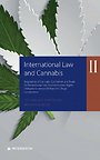 International Law and Cannabis II International Law and Cannabis II