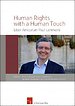 Human Rights with a Human Touch Human Rights with a Human Touch