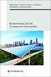 Environmental Law For Transitions to Sustainability Environmental Law For Transitions to Sustainability