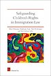 Safeguarding Children's Rights in Immigration Law