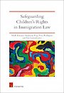 Safeguarding Children's Rights in Immigration Law Safeguarding Children's Rights in Immigration Law
