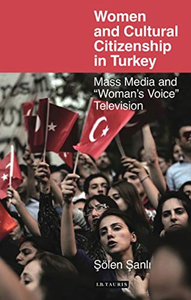 Women and Cultural Citizenship in Turkey