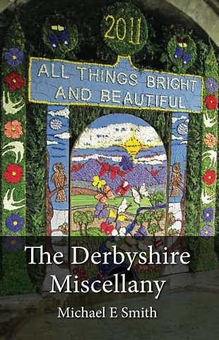 The Derbyshire Miscellany