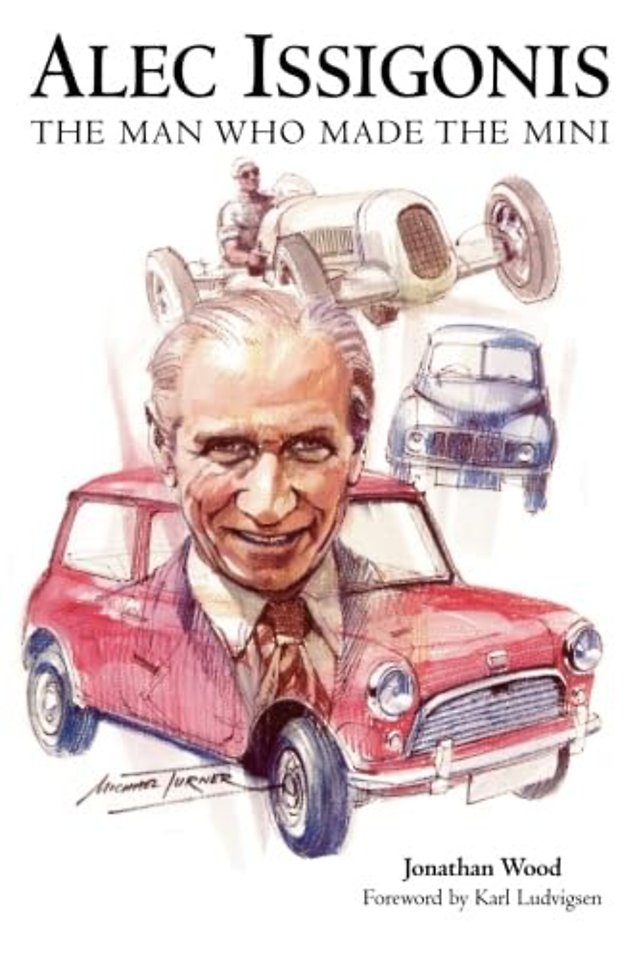 Alec Issigonis the Man Who Made the Mini