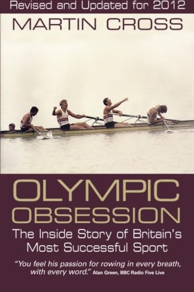 Olympic Obsession the Inside Story of Britain's Most Successful Sport