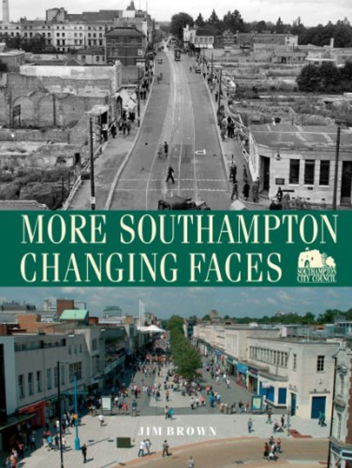 More Southampton Changing Faces