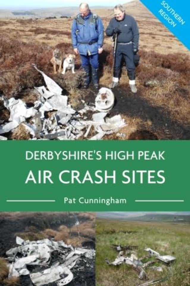 Derbyshire's High Peak Air Crash Sites - Southern Region
