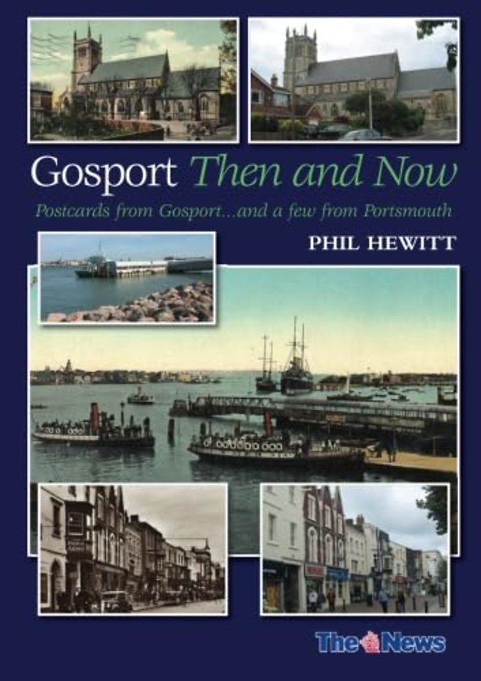 Gosport: Then and Now