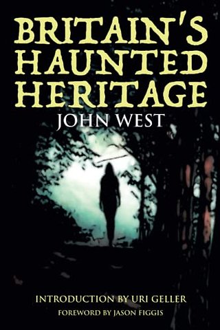 Britain's Haunted Heritage