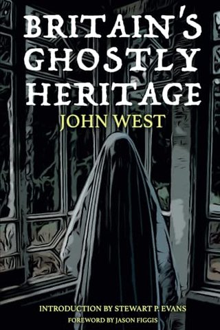 Britain's Ghostly Heritage