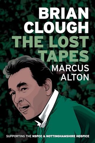 Brian Clough - The Lost Tapes