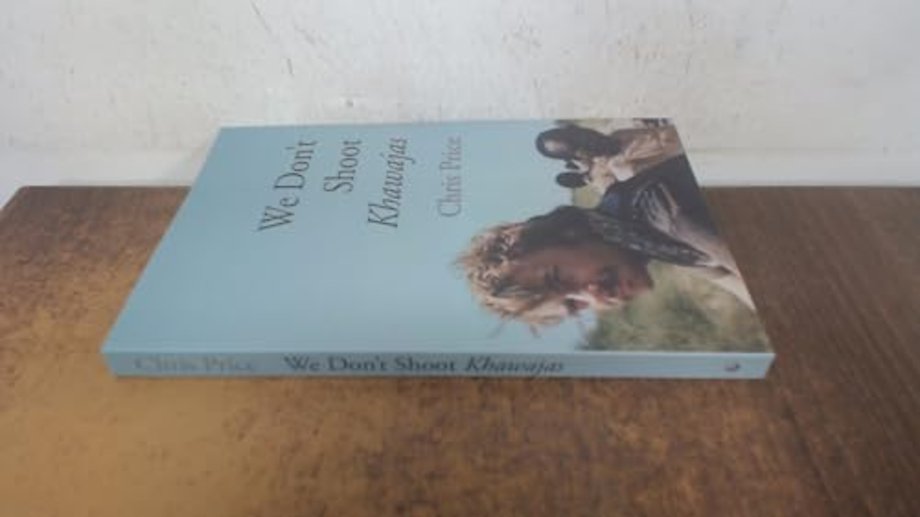 We Don't Shoot Khawajas