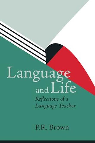 Language and Life - Reflections of a Language Teacher