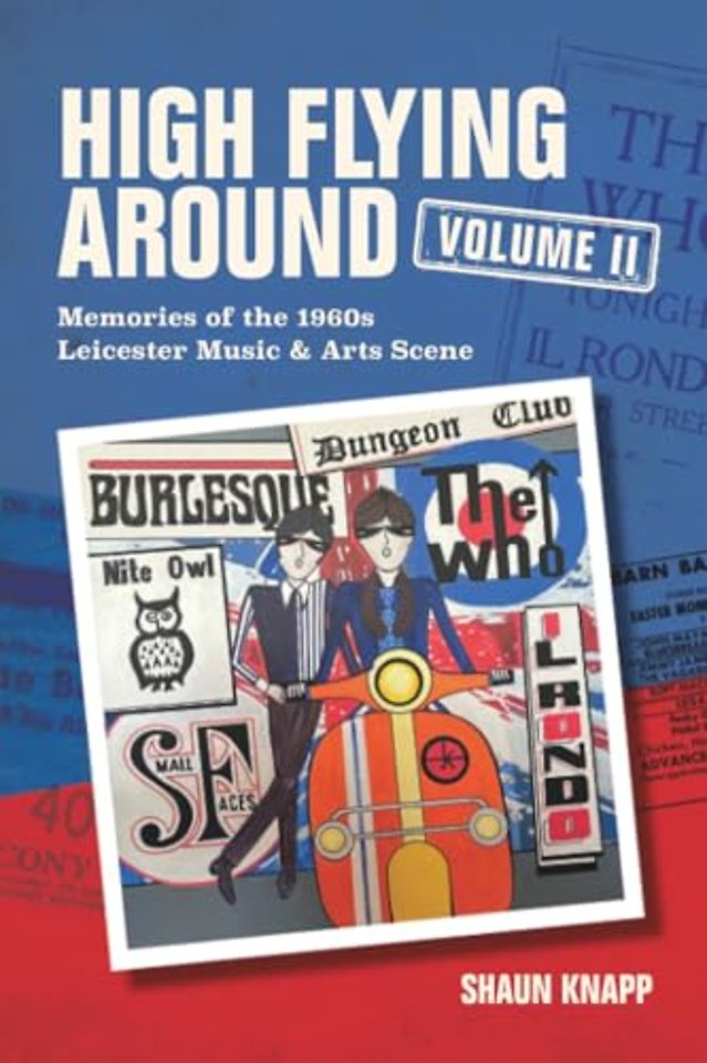 High Flying Around – Memories of the 1960s Leicester Music Scene