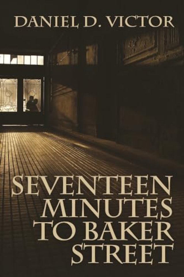 Seventeen Minutes to Baker Street (Sherlock Holmes and the American Literati Book 3)
