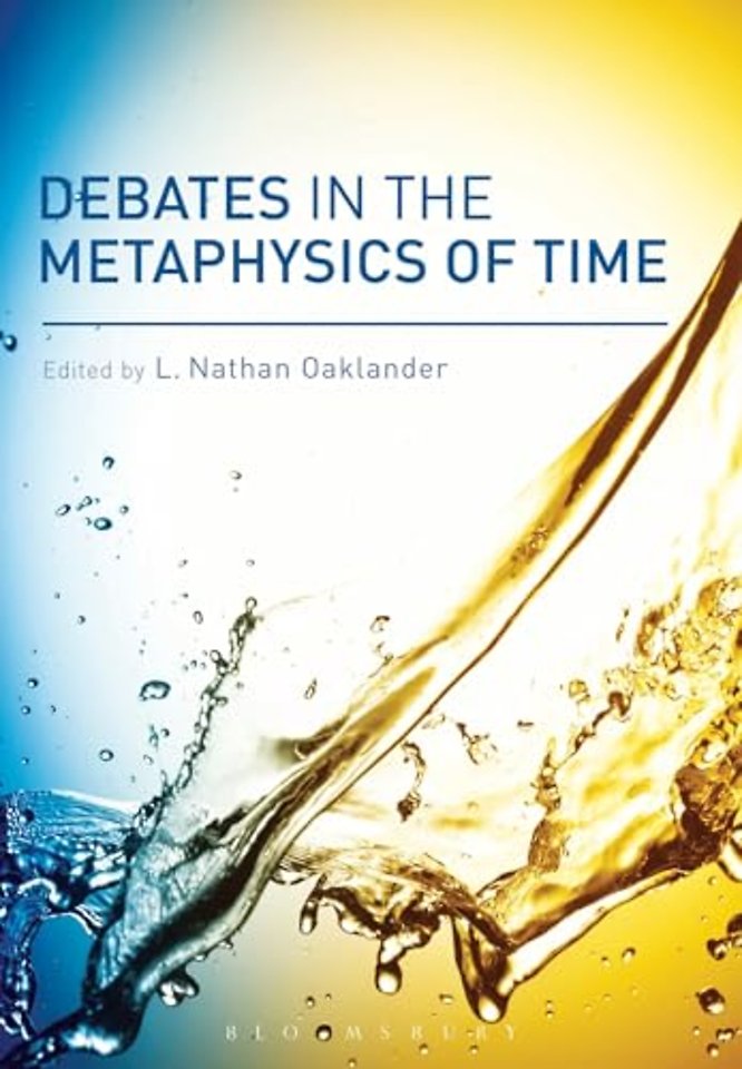 Debates in the Metaphysics of Time
