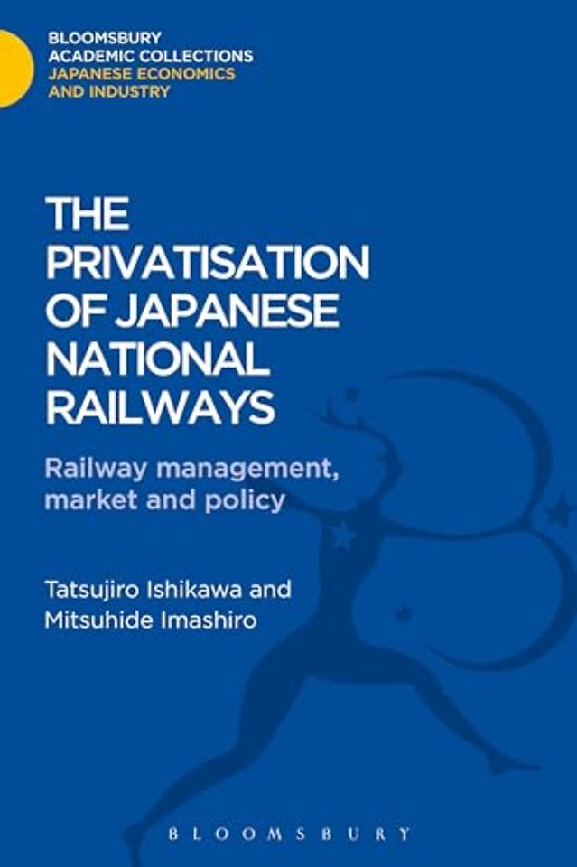The Privatisation of Japanese National Railways