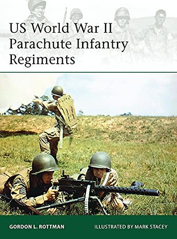 US World War II Parachute Infantry Regiments