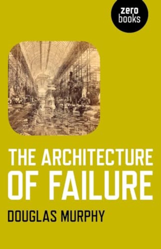 Architecture of Failure, The