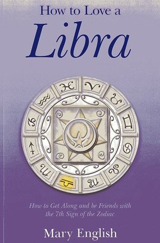 How to Love a Libra – How to Get Along and be Friends with the 7th Sign of the Zodiac