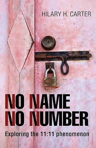 No Name No Number – Exploring the 11:11 phenomenon