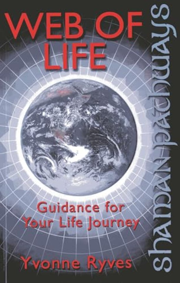 Shaman Pathways – Web of Life – Guidance for your life journey