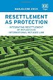 Resettlement as Protection