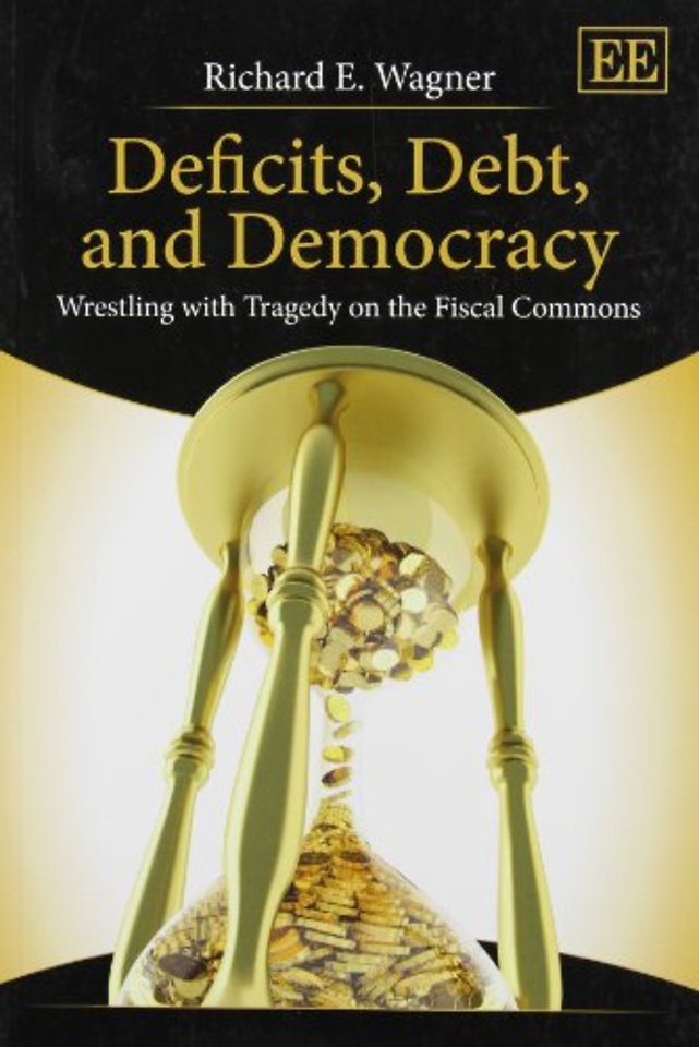 Deficits, Debt, and Democracy – Wrestling with Tragedy on the Fiscal Commons