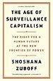 The Age of Surveillance Capitalism
