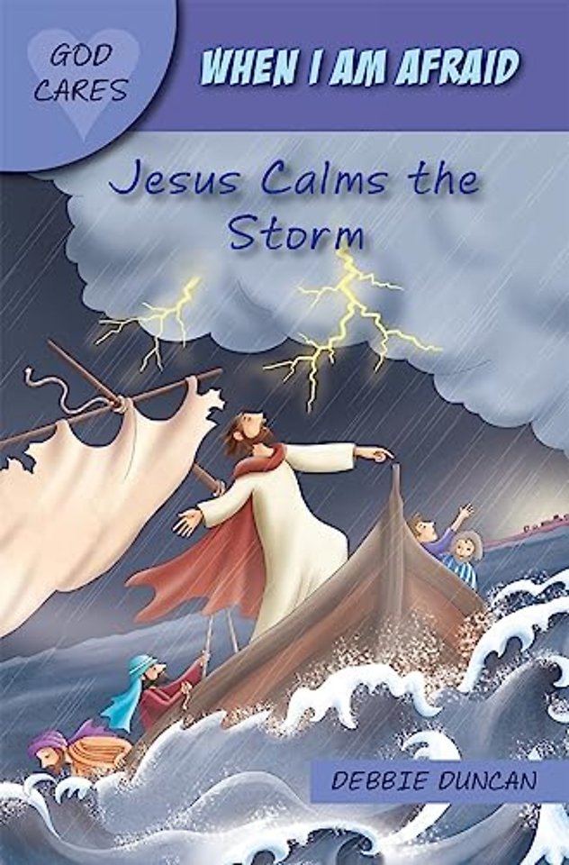 When I am afraid – Jesus Calms the Storm