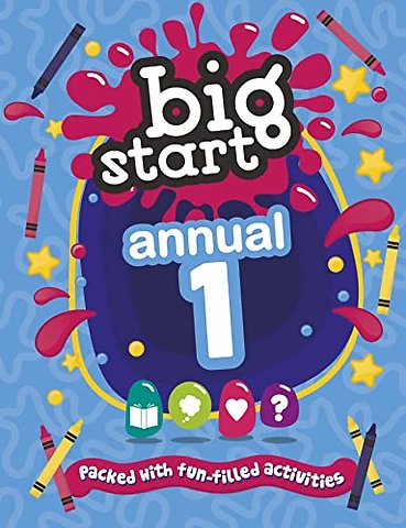 Big Start Annual 1 – Packed with fun–filled activities