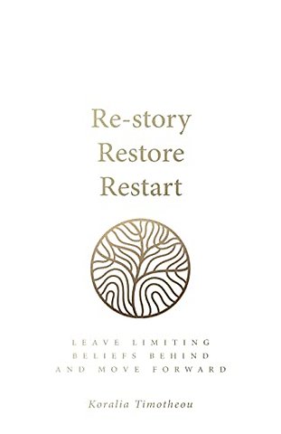 Re-story, Restore, Restart