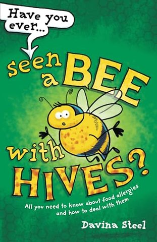 Have You Ever Seen a Bee with Hives?