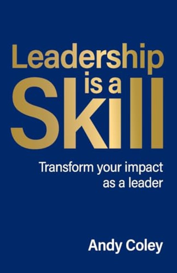 Leadership is a Skill