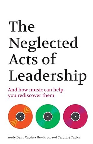 The Neglected Acts of Leadership