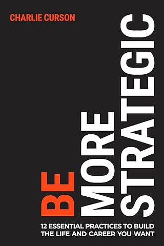 Be More Strategic