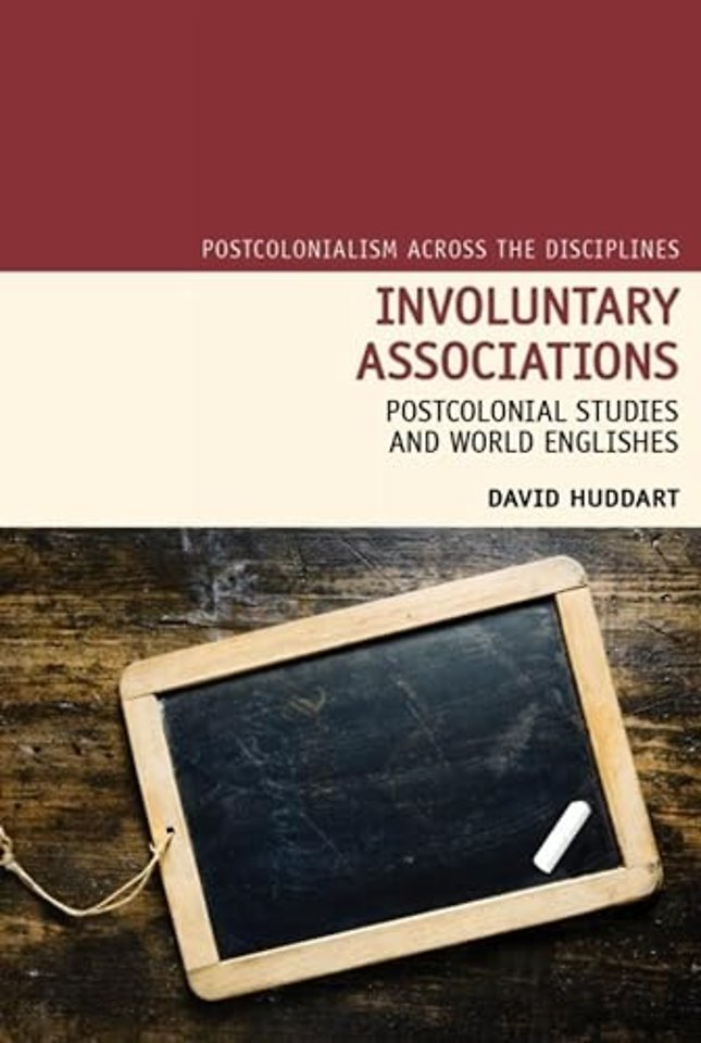 Involuntary Associations – Postcolonial Studies and World Englishes