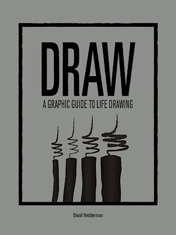DRAW – A Graphic Guide to Life Drawing