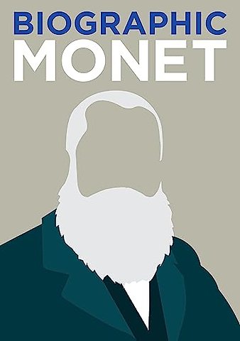 Biographic: Monet – Great Lives in Graphic Form