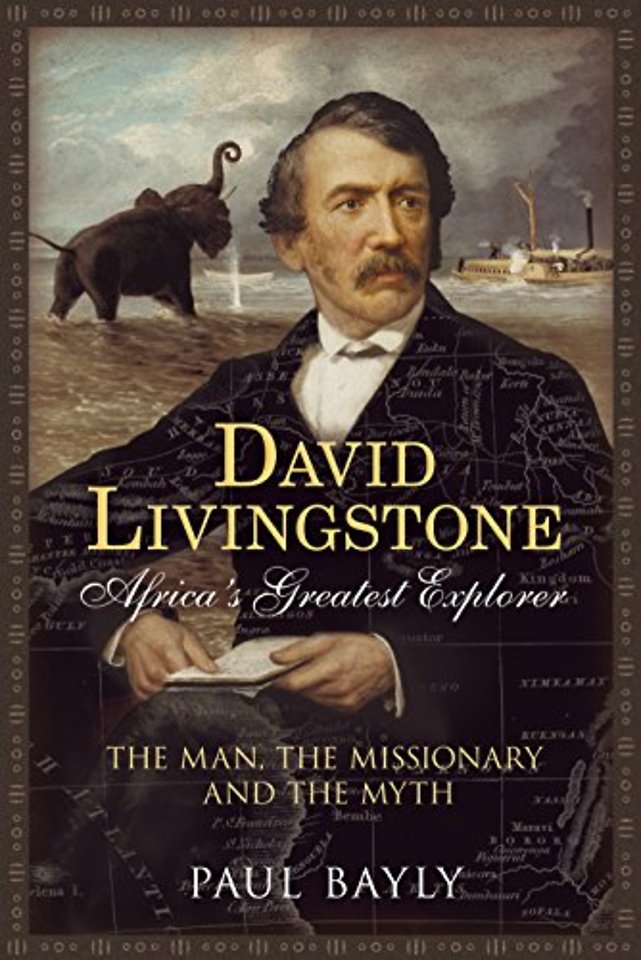 David Livingstone, Africa's Greatest Explorer
