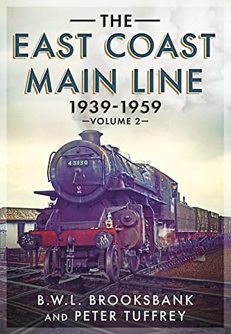 The East Coast Main Line 1939-1959