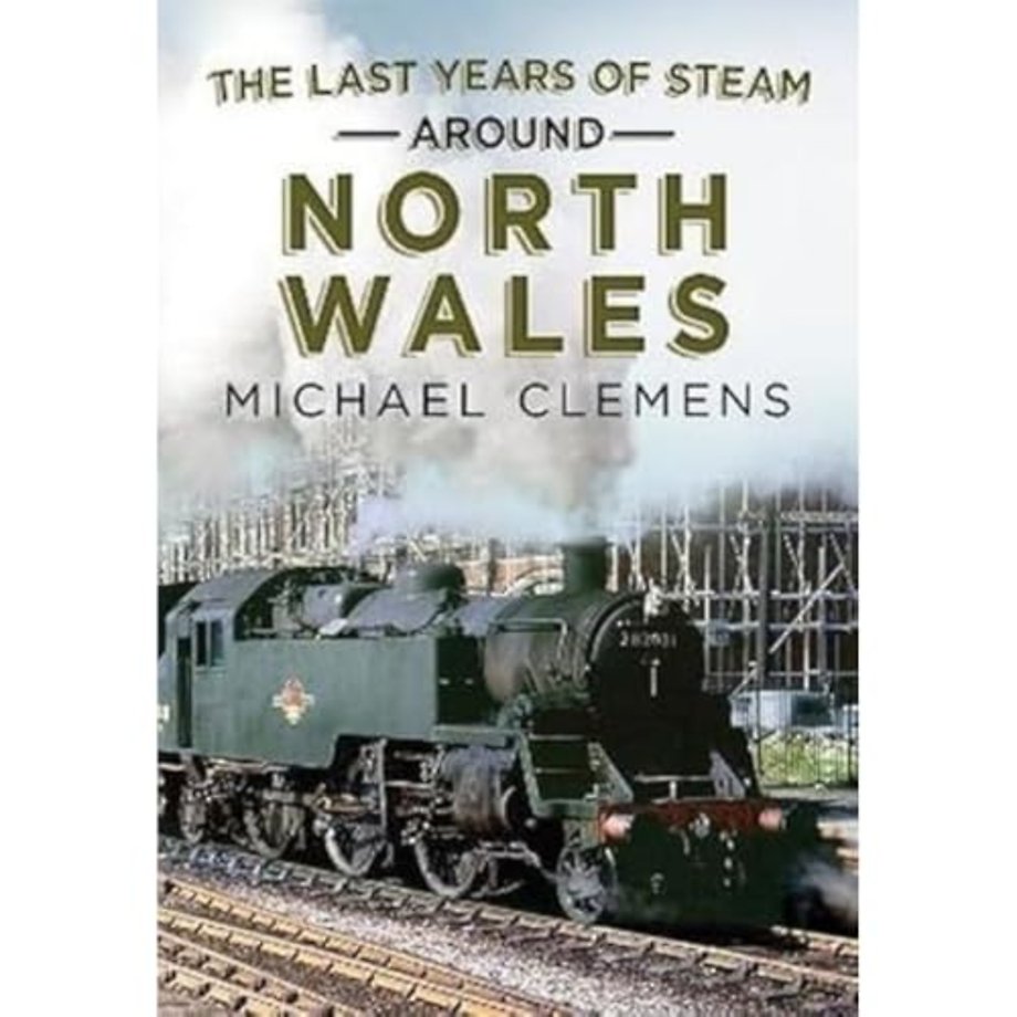 The Last Years of Steam Around North Wales