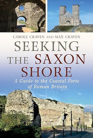 Seeking the Saxon Shore