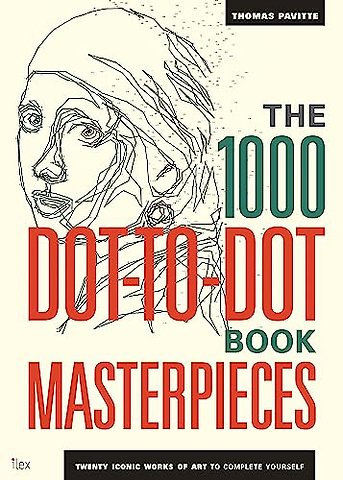 The 1000 Dot-to-Dot Book: Masterpieces