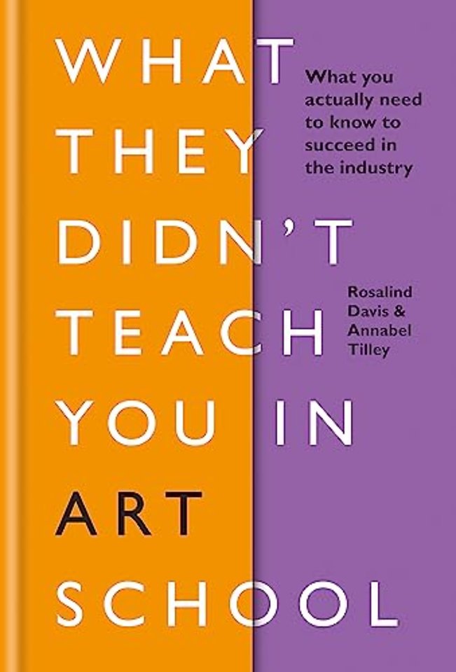 What They Didn't Teach You in Art School