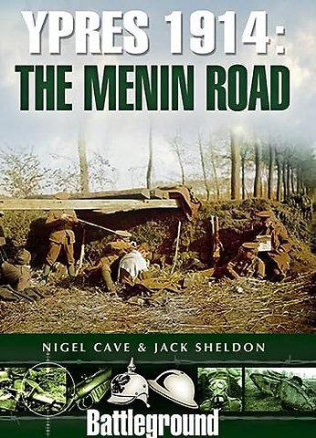 Ypres 1914 - The Menin Road